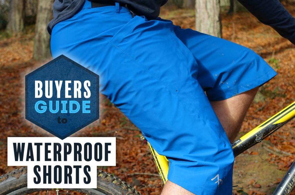 Buyer's guide to mountain bike waterproof shorts how to buy the best